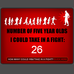 How many five year olds could you take in a fight?