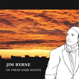 Jim Byrne - On These Dark Nights