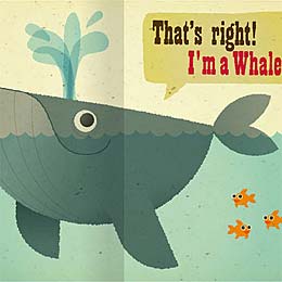 That's right, I'm a whale